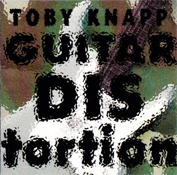 Toby Knapp : Guitar Distortion (CD, Album)
