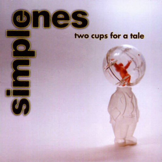 Simple Ones : Two Cups For A Tale (CD, Album)