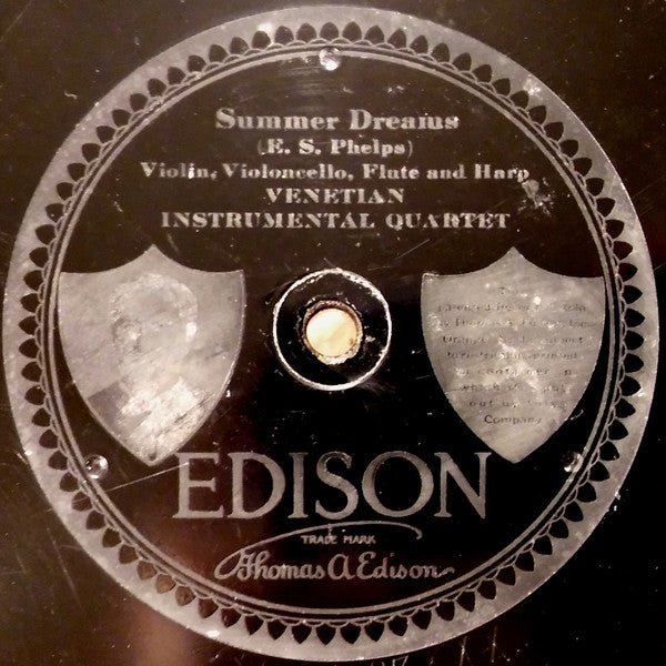 Venetian Instrumental Quartet : Serenade / Summer Dreams (Edison Disc)
