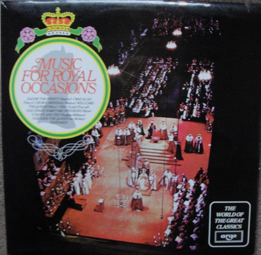 The King's College Choir Of Cambridge, Benjamin Britten, David Willcocks, Philip Jones Brass Ensemble, St. John's College Choir, Arthur Bliss, George Guest (2) : Music For Royal Occasions (LP, Comp)