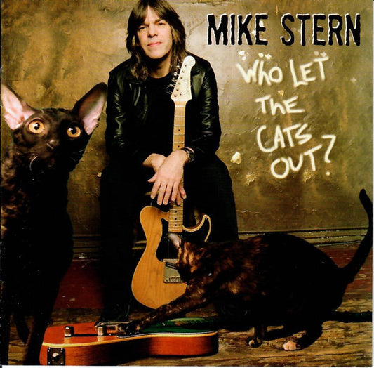 Mike Stern : Who Let The Cats Out? (CD, Album)