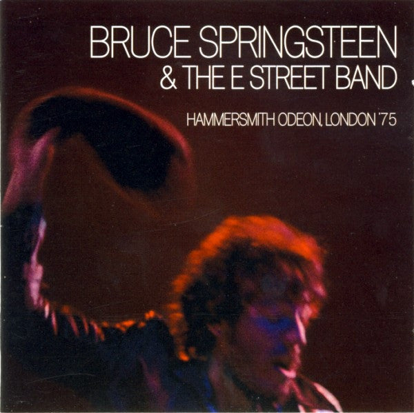 Bruce Springsteen & The E-Street Band : Hammersmith Odeon, London '75 (2xCD, Album)