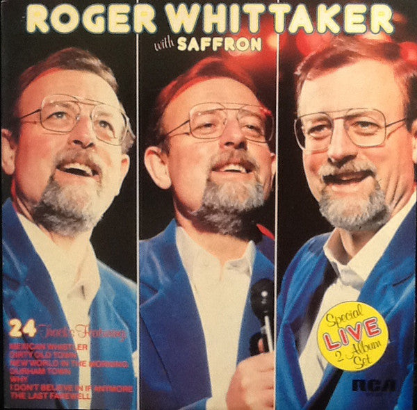 Roger Whittaker With Saffron (4) : Roger Whittaker Live With Saffron (2xLP, Album, RE, Gat)