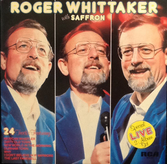Roger Whittaker With Saffron (4) : Roger Whittaker Live With Saffron (2xLP, Album, RE, Gat)