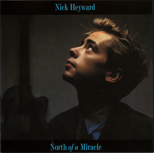 Nick Heyward : North Of A Miracle (CD, Album, RE)