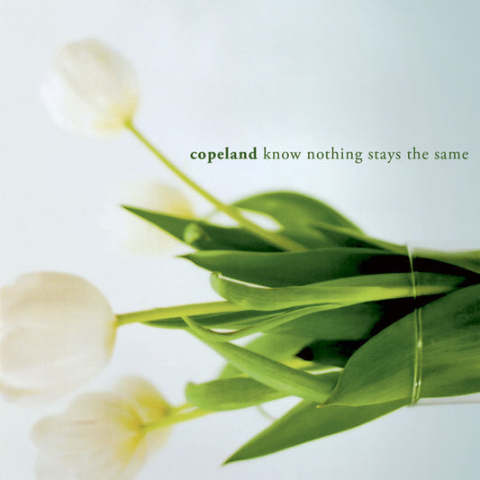 Copeland : Know Nothing Stays The Same (CD, EP)