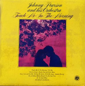 Johnny Pearson And His Orchestra* : Touch Me In The Morning (LP, Album)