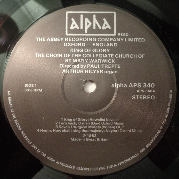 The Choir Of The Collegiate Church Of St. Mary Warwick* Directed By Paul Trepte : King Of Glory (LP)
