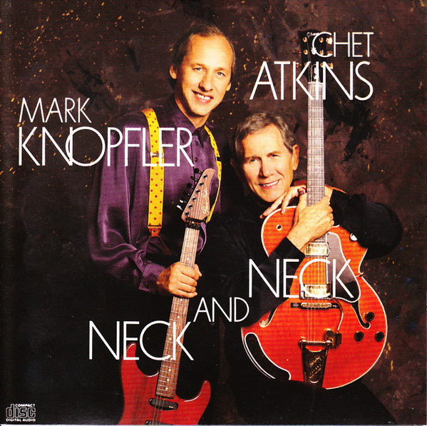 Chet Atkins / Mark Knopfler : Neck And Neck (CD, Album, RE)