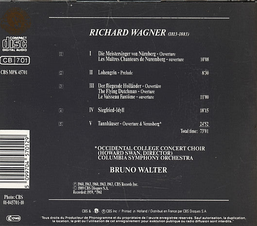 Wagner* / Columbia Symphony Orchestra / Bruno Walter :  Lohengrin / Die Meistersinger = Les Maîtres Chanteurs / Der Fliegende Holländer = Le Vaisseau Fantôme / Tannhäuser (Excerpts = Auszüge = Extraits) / Siegfried Idyll (CD, Comp, RE, RM)