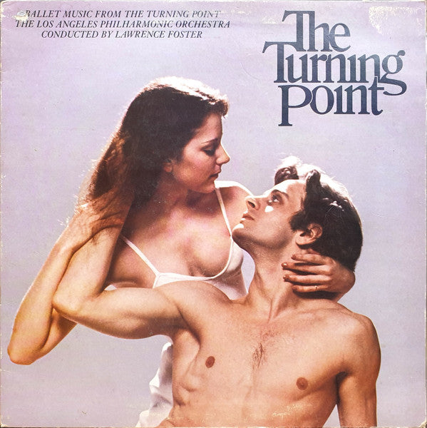Los Angeles Philharmonic Orchestra : Ballet Music From The Turning Point (LP)