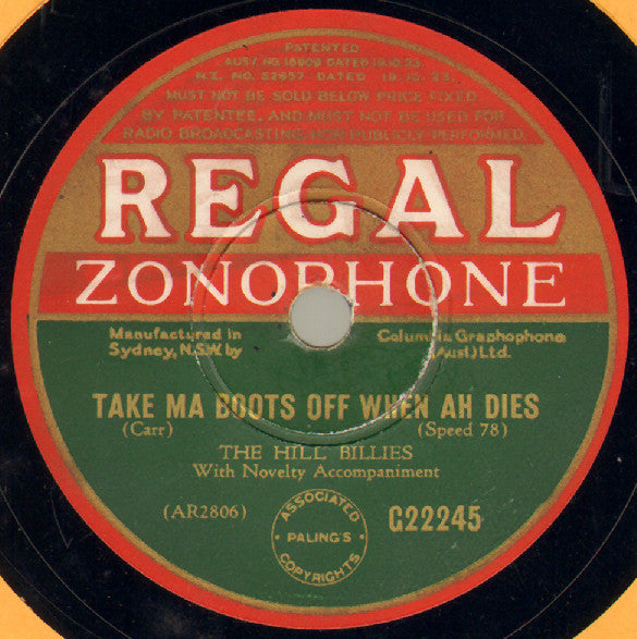 The Hill Billies (2) : Take Ma Boots Off When Ah Dies / Ole Faithful (Shellac, 10")