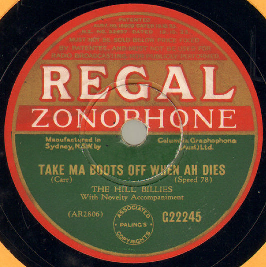 The Hill Billies (2) : Take Ma Boots Off When Ah Dies / Ole Faithful (Shellac, 10")