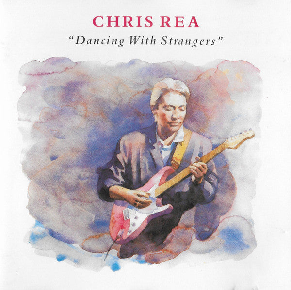 Chris Rea : Dancing With Strangers (CD, Album, RE)