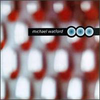 Michael Watford : Michael Watford (CD, Album)