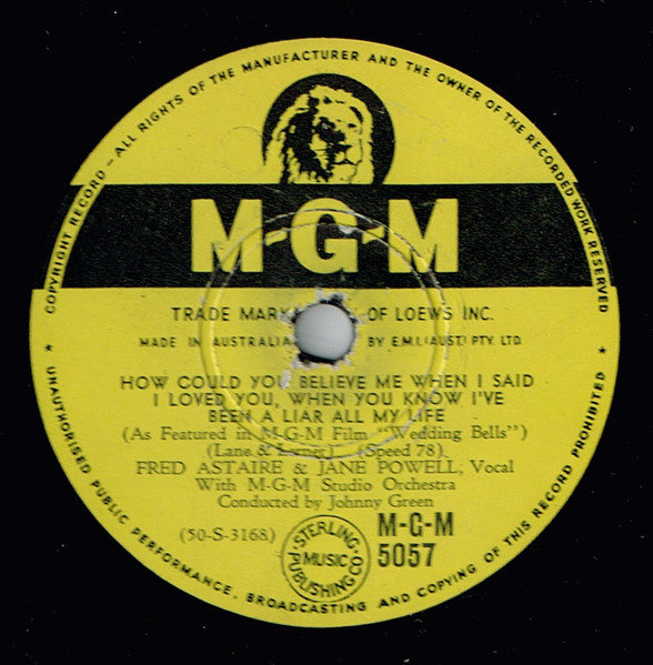 Fred Astaire And Jane Powell With MGM Studio Orchestra : How Could You Believe Me When I Said I Loved You, When You Know I've Been A Liar All My Life / Too Late Now (Shellac, 10")