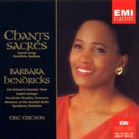 Barbara Hendricks, Eric Ericson's Chamber Choir*, Stockholm Chamber Orchestra*, Members of the Swedish Radio Symphony Orchestra* : Chants Sacrés = Sacred Songs = Geistliche Gesänge (CD, Album)
