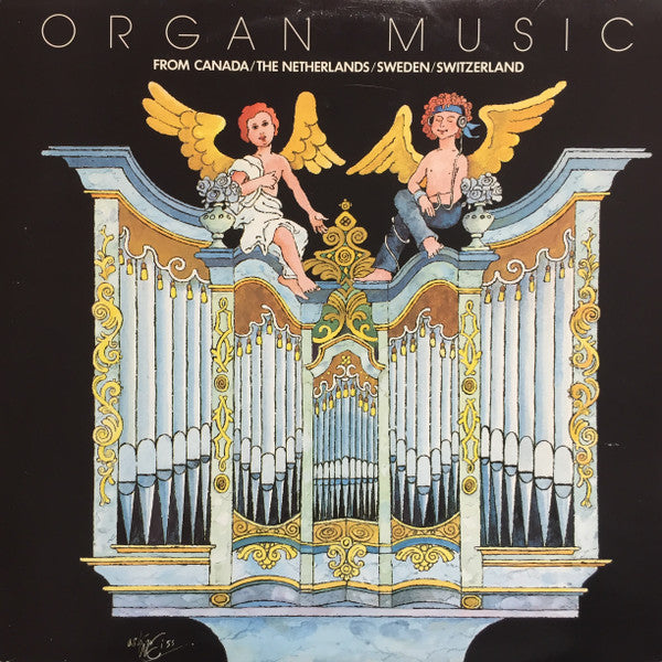Daniel Glaus, Robert Girard, Jos van der Kooy, Lars Hagström (3) : Organ Music From Canada / The Nederlands / Sweden / Switzerland - Group Of Four Organ Project (2xLP, Album)