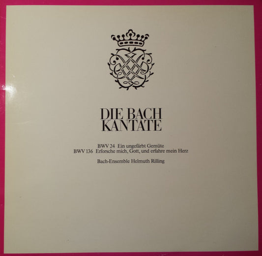 Bach*, Bach-Ensemble Helmuth Rilling : Die Bach Kantate BWV 24 Ein Ungefärbt Gemüte / BWV 136 Erforsche Mich, Gott, Und Erfahre Mein Herz (LP)