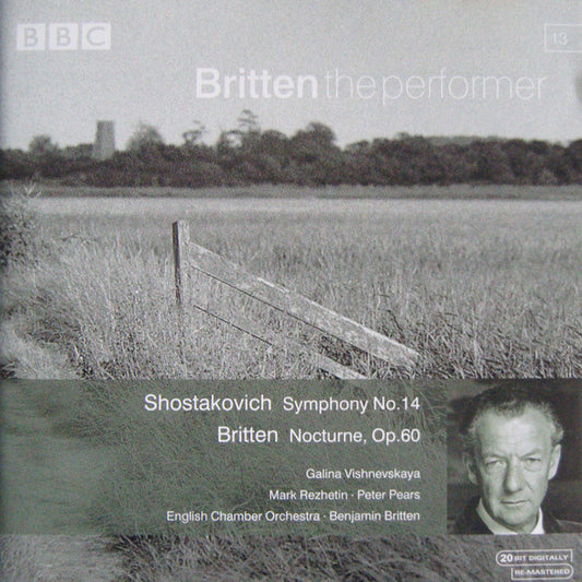 Shostakovich* / Benjamin Britten  -  English Chamber Orchestra, Galina Vishnevskaya, Mark Rezhetin, Peter Pears : Symphony No. 14 - Nocturne, Op. 60 (CD)