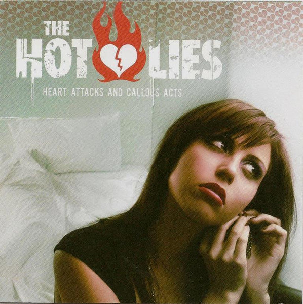 The Hot Lies : Heart Attacks & Callous Acts (CD, EP)
