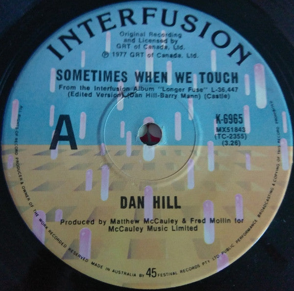 Dan Hill : Sometimes When We Touch (7", Single)