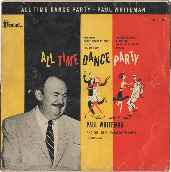 Paul Whiteman And The "New" Ambassador Hotel Orchestra : All Time Dance Party (10")