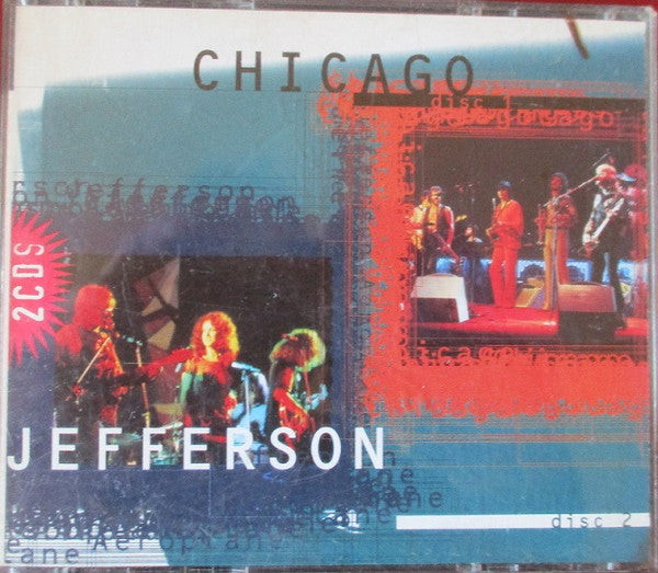 Chicago (2) / Jefferson Airplane : Chicago / Jefferson Airplane (2xCD, Comp, P/Unofficial)