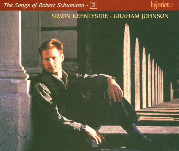 Robert Schumann / Simon Keenlyside • Graham Johnson (2) : The Songs Of Robert Schumann – 2 (CD, Album)