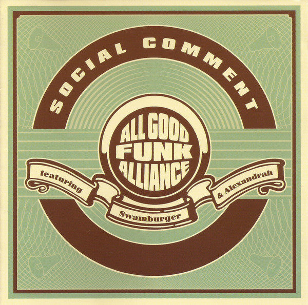 All Good Funk Alliance Featuring Swamburger & Alexandrah : Social Comment (CD, Album)