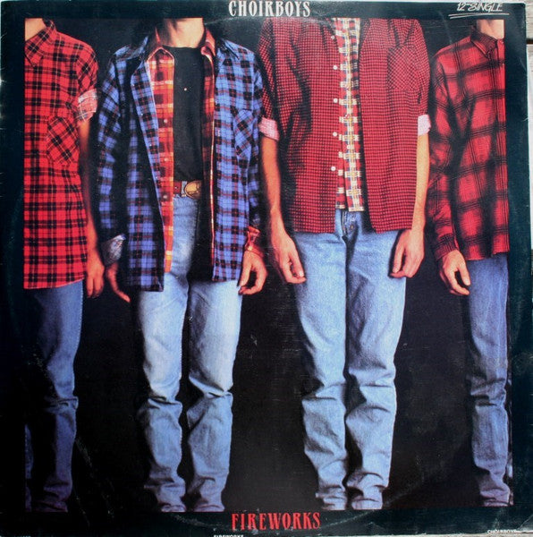 Choirboys : Fireworks (12", Single, Ltd)