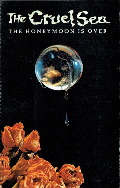 The Cruel Sea : The Honeymoon Is Over (Cass, Album)