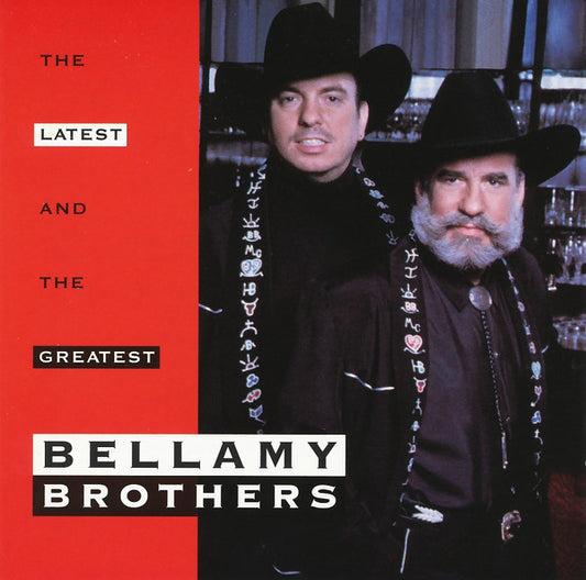 Bellamy Brothers : The Latest And The Greatest (CD, Comp)