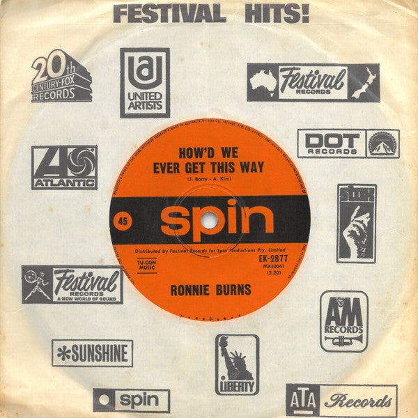 Ronnie Burns : How'd We Ever Get This Way (7", Single)