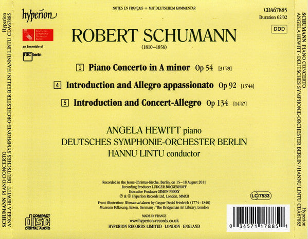 Robert Schumann, Angela Hewitt, Deutsches Symphonie-Orchester Berlin, Hannu Lintu : Piano Concerto • Introduction And Allegro Appassionato • Introduction And Concert-Allegro (CD, Album)