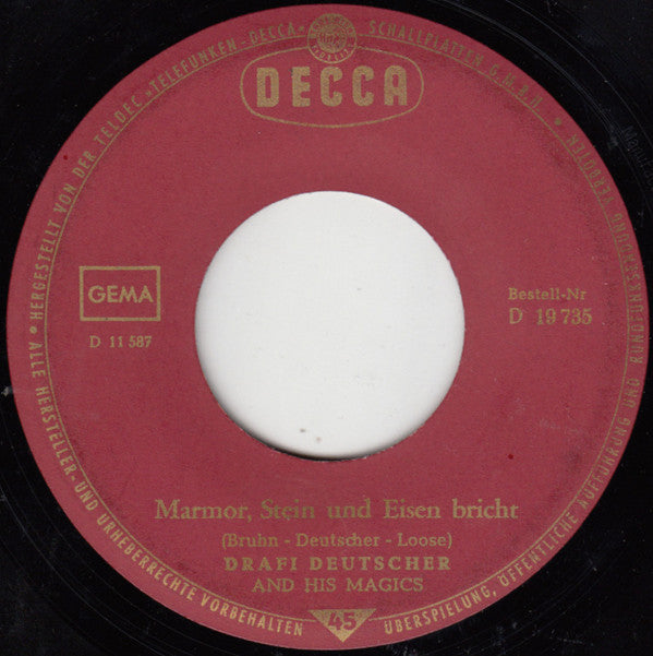 Drafi Deutscher And His Magics : Marmor, Stein Und Eisen Bricht / Das Sind Die Einsamen Jahre (7", Single, DGG)
