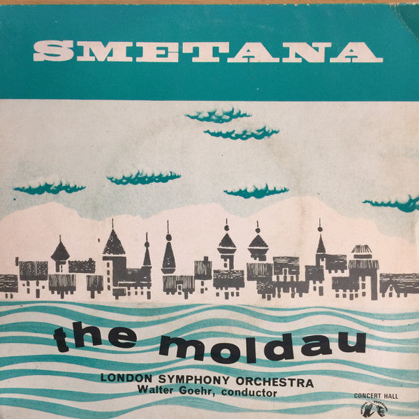 Bedřich Smetana / Walter Goehr / London Symphony Orchestra : The Moldau (7", EP)