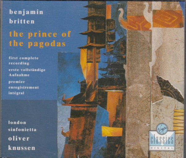 Benjamin Britten - London Sinfonietta, Oliver Knussen : The Prince Of The Pagodas (2xCD, Album)