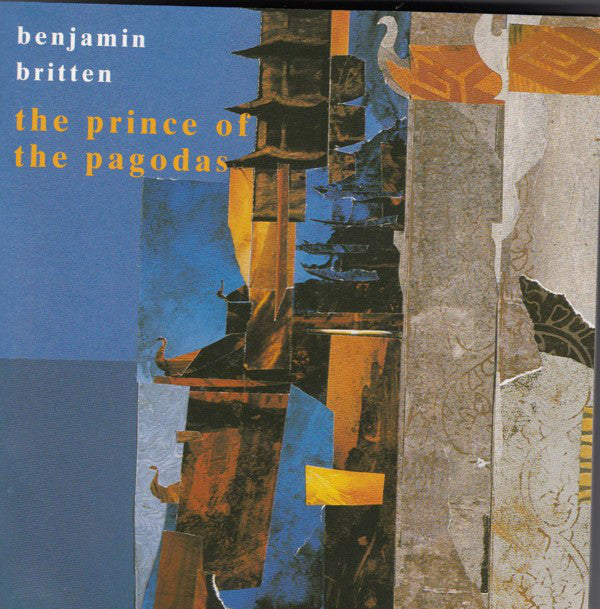 Benjamin Britten - London Sinfonietta, Oliver Knussen : The Prince Of The Pagodas (2xCD, Album)