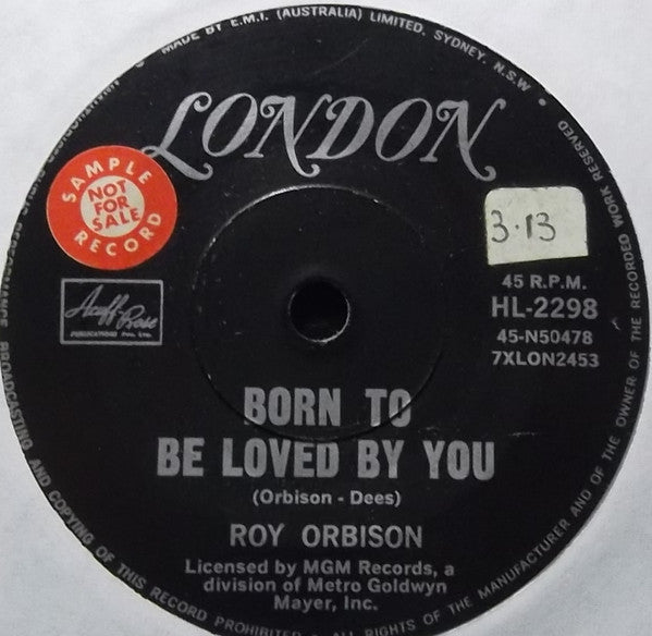 Roy Orbison : Born To Be Loved By You / Shy Away (7", Single)