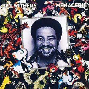 Bill Withers : Menagerie (CD, Album, RE)