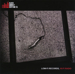 Black Market Rhythm Co. : Low-Fi Records, Hi-Fi Radio (CD, Album)
