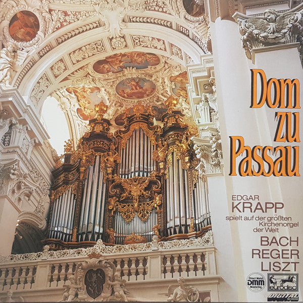 Edgar Krapp, Johann Sebastian Bach, Max Reger, Franz Liszt : Dom Zu Passau (Edgar Krapp Spielt Auf Der Größten Kirchenorgel Der Welt) (LP, Gat)