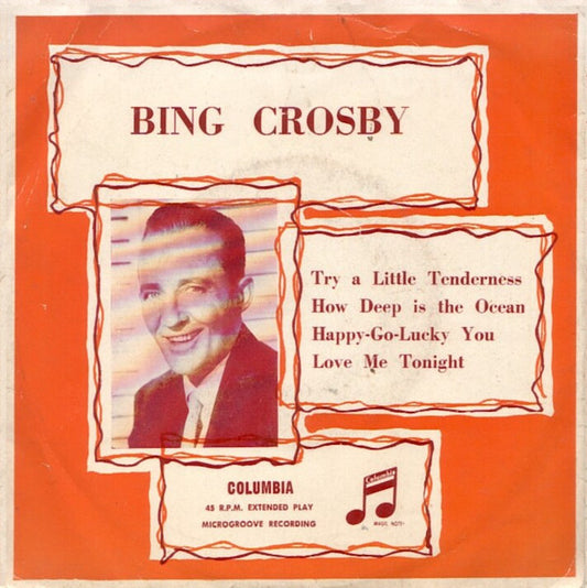 Bing Crosby : Try A Little Tenderness (7", EP)