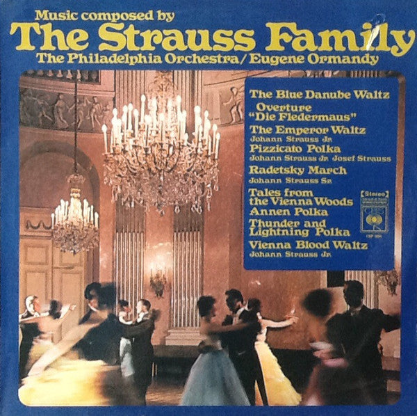 The Philadelphia Orchestra / Eugene Ormandy : Music Composed By The Strauss Family (LP, Comp)