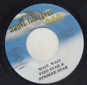 Vizo Star & Striker Star : Wait, Wait (7", Single)