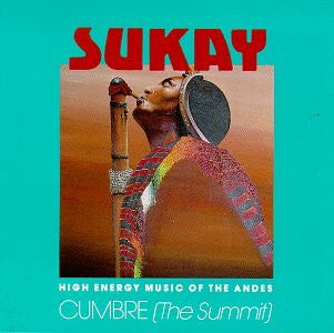 Sukay : Cumbre (The Summit) (CD, Album)