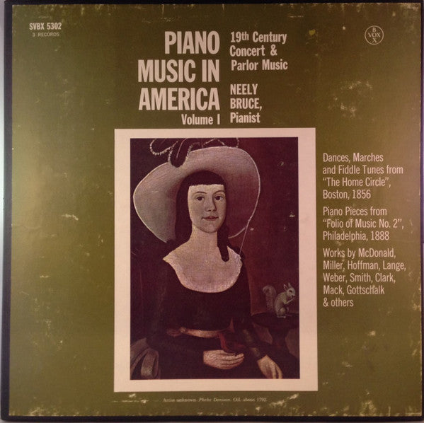 Neely Bruce : Piano Music In America, Volume I - 19th Century Concert & Parlor Music (3xLP, Comp + Box)