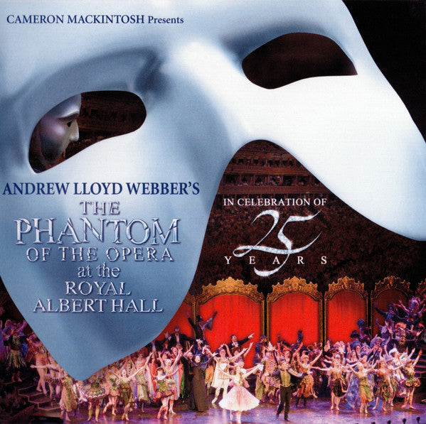 25th Anniversary Cast : The Phantom Of The Opera At The Royal Albert Hall (In Celebration Of 25 Years) (2xCD, Album)