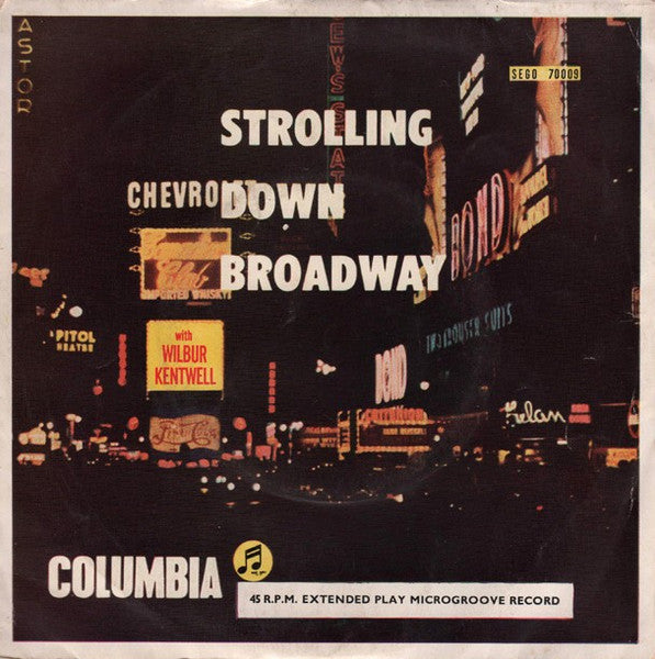 Wilbur Kentwell : Strolling Down Broadway (7", EP)
